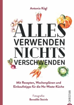 Buch 'Alles verwenden. Nichts verschwenden.'