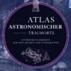 Buch 'Atlas astronomischer Traumorte'