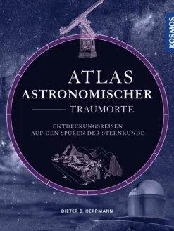 Buch 'Atlas astronomischer Traumorte'