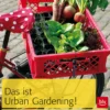 Buch 'Das ist Urban Gardening!'