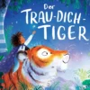 Buch 'Der Trau-dich-Tiger'