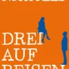 Buch 'Drei auf Reisen'