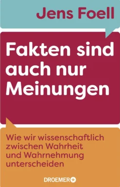 Buch 'Fakten sind auch nur Meinungen'