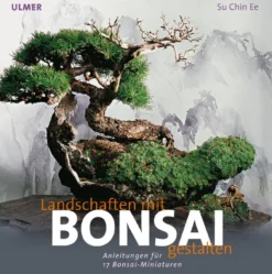 Buch 'Landschaften mit Bonsai gestalten'