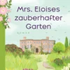 Buch 'Mrs. Eloises zauberhafter Garten'