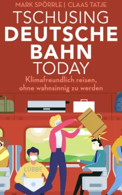 Buch 'Tschusing Deutsche Bahn today'
