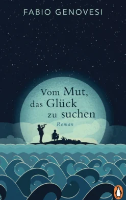 Buch 'Vom Mut das Glück zu suchen'