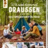 Buch 'Wir sind dann mal draußen'