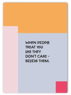 Postkarte 'When people treat you...'