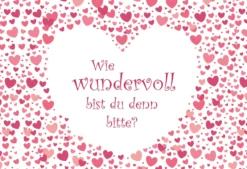 Postkarte 'Wie wundervoll bist du denn'